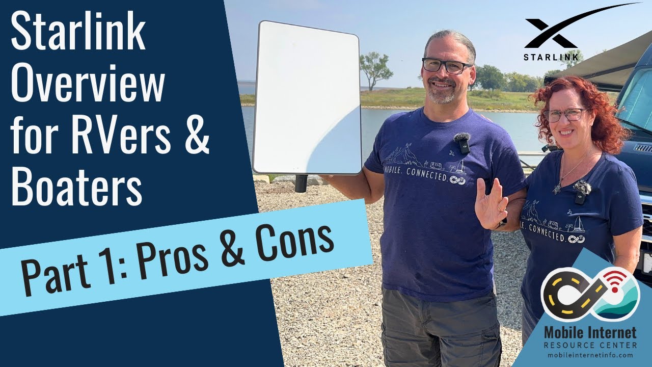 Starlink Overview for RVers & Boaters - Part 1: What is Starlink and Pros & Cons (OLD)