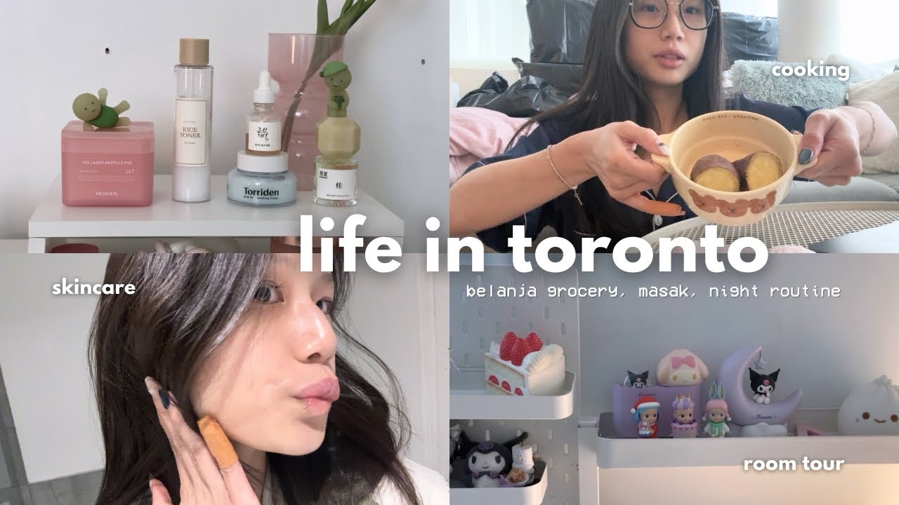 a day in my life di toronto . ✦ ݁: grocery, masak, skincare routine, room tour 