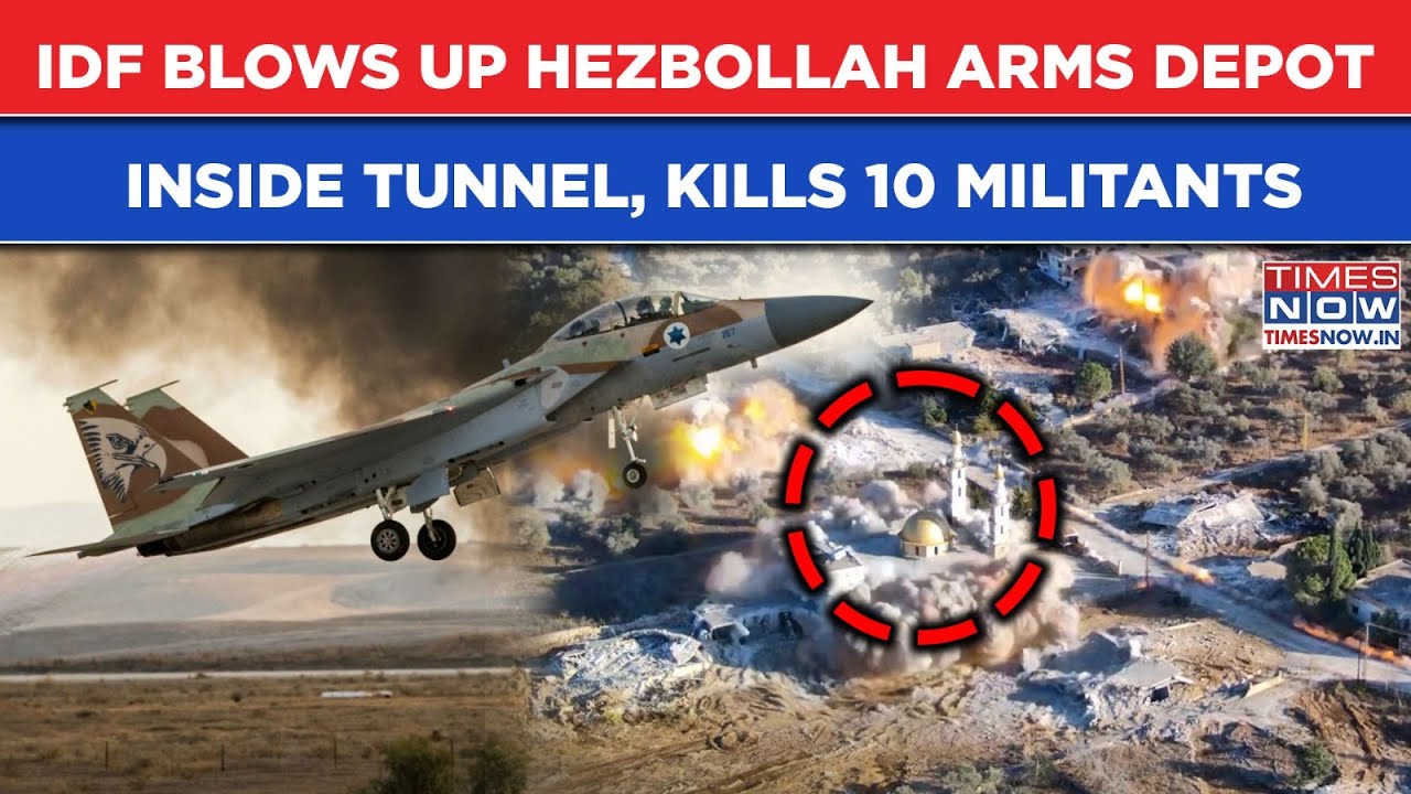 IDF Kills 10 Hezbollah Terrorists In Lebanon| On Cam: Arms Depot Hidden In Terror Tunnel Blown Up