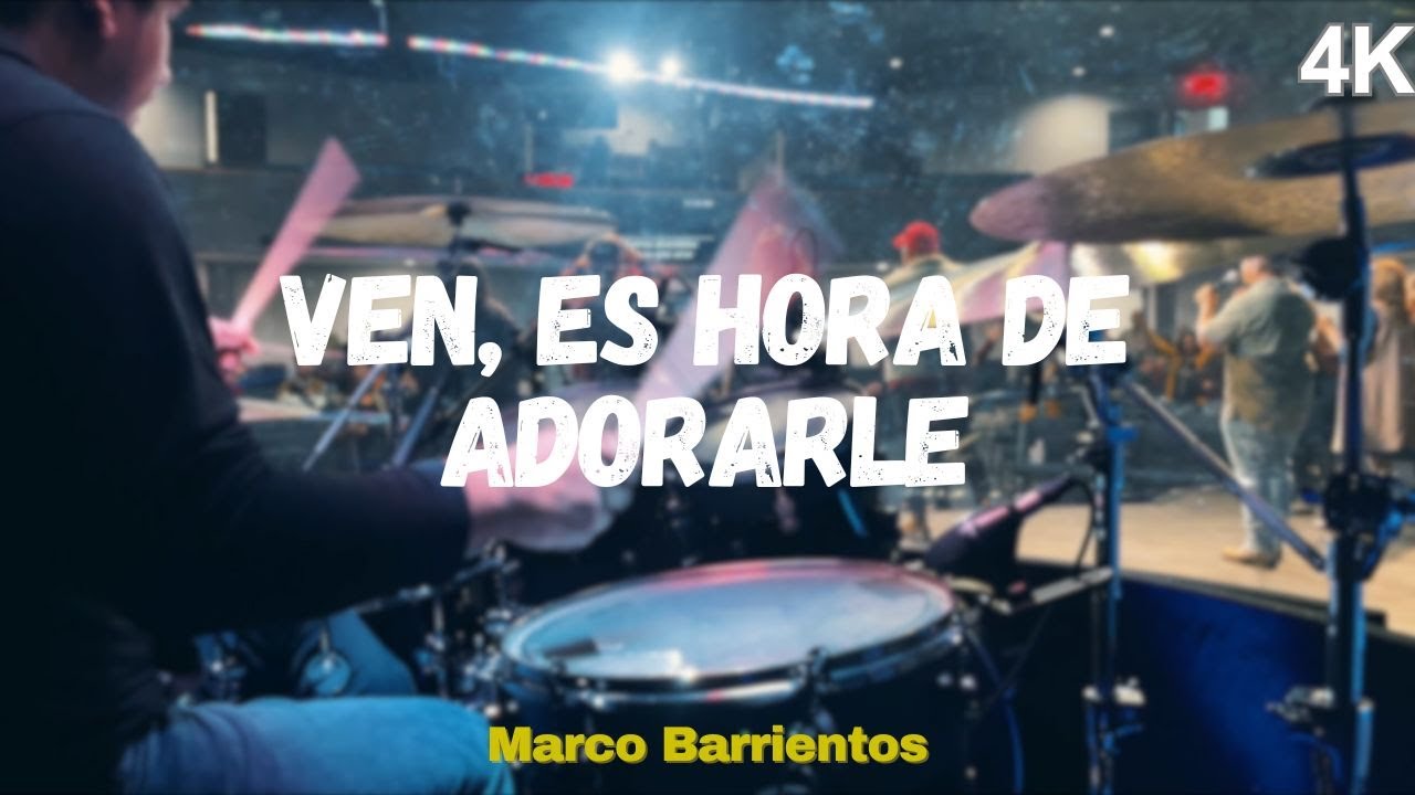 Ven, Es Hora De Adorarle | Marco Barrientos | Drum tutorial