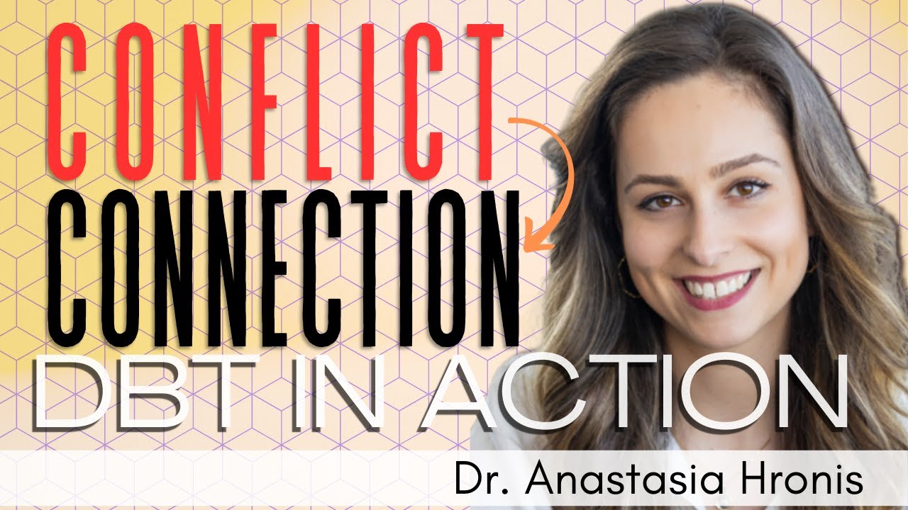 From Conflict to Connection: DBT for Better Relationships