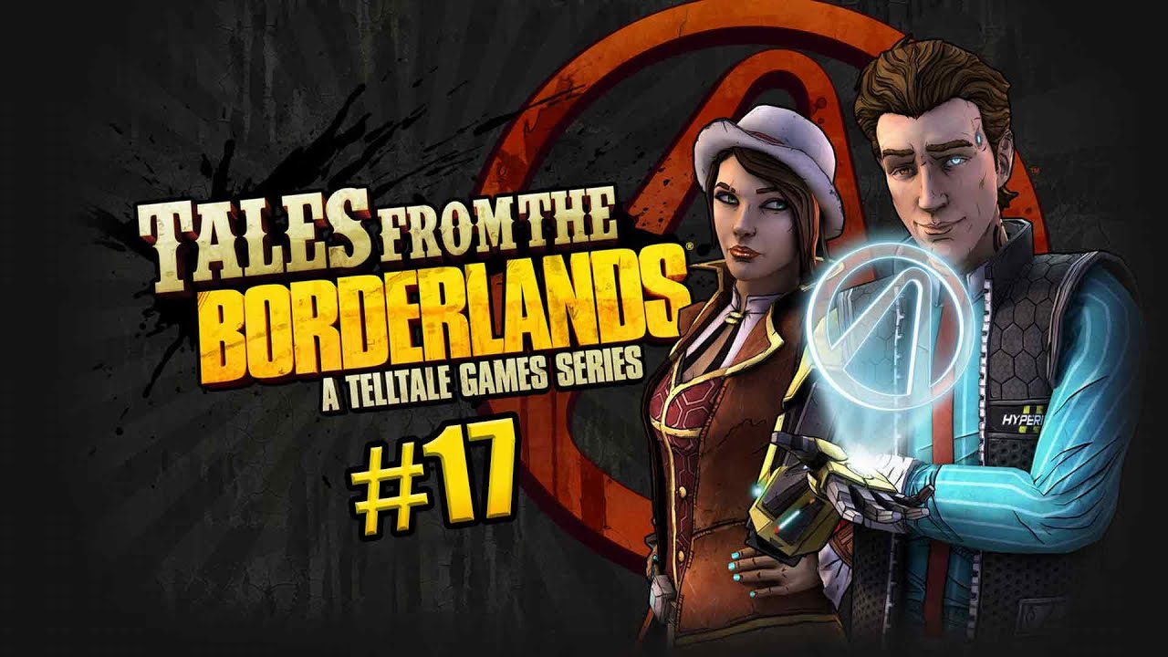 Tales From The Borderlands #17 - Ultimi preparativi e si va sulla Helios