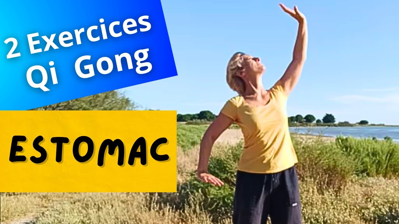 2 Exercices pour harmoniser l'Estomac (Qi Gong)