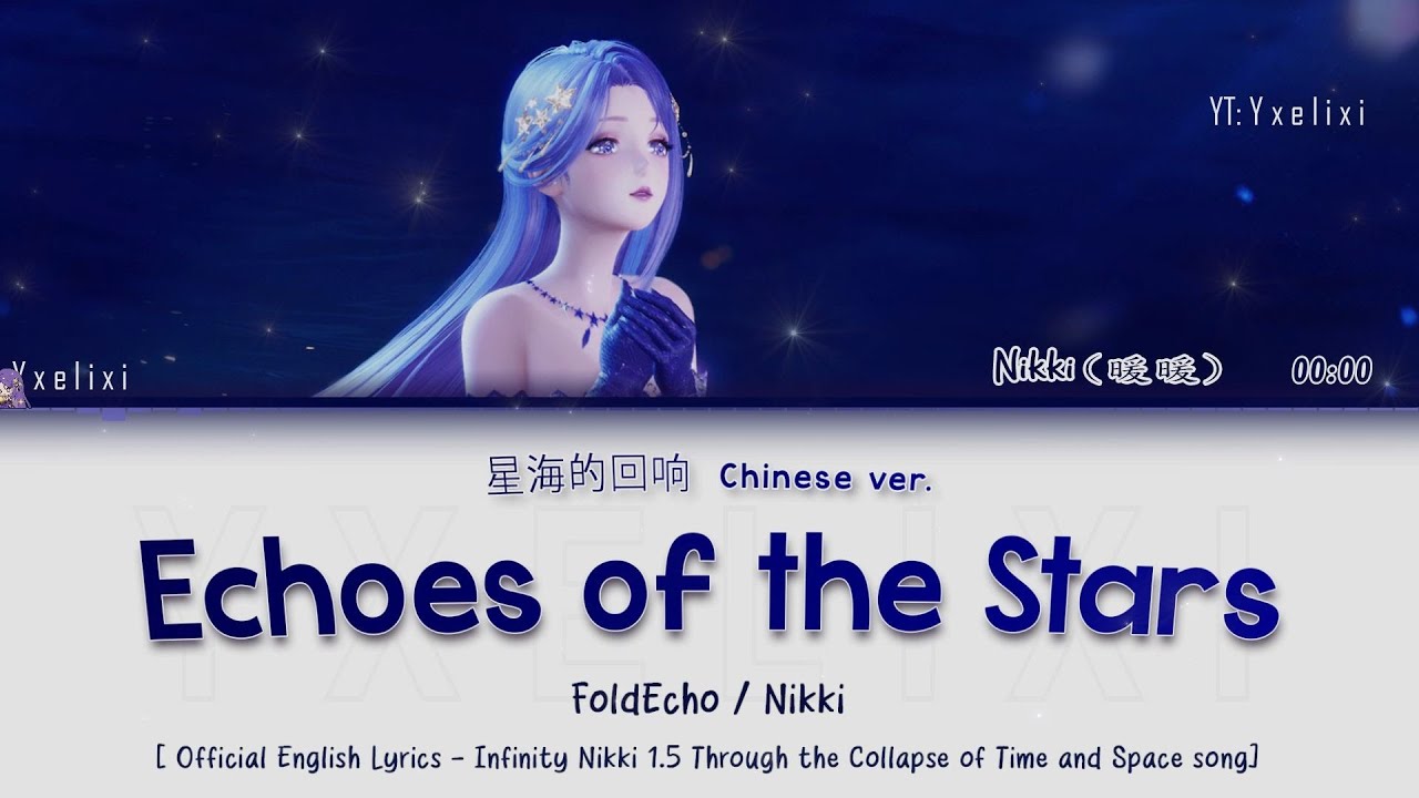 Echoes of the Stars CN ver. | Official Chinese Lyrics Pinyin/English [Infinity Nikki ]