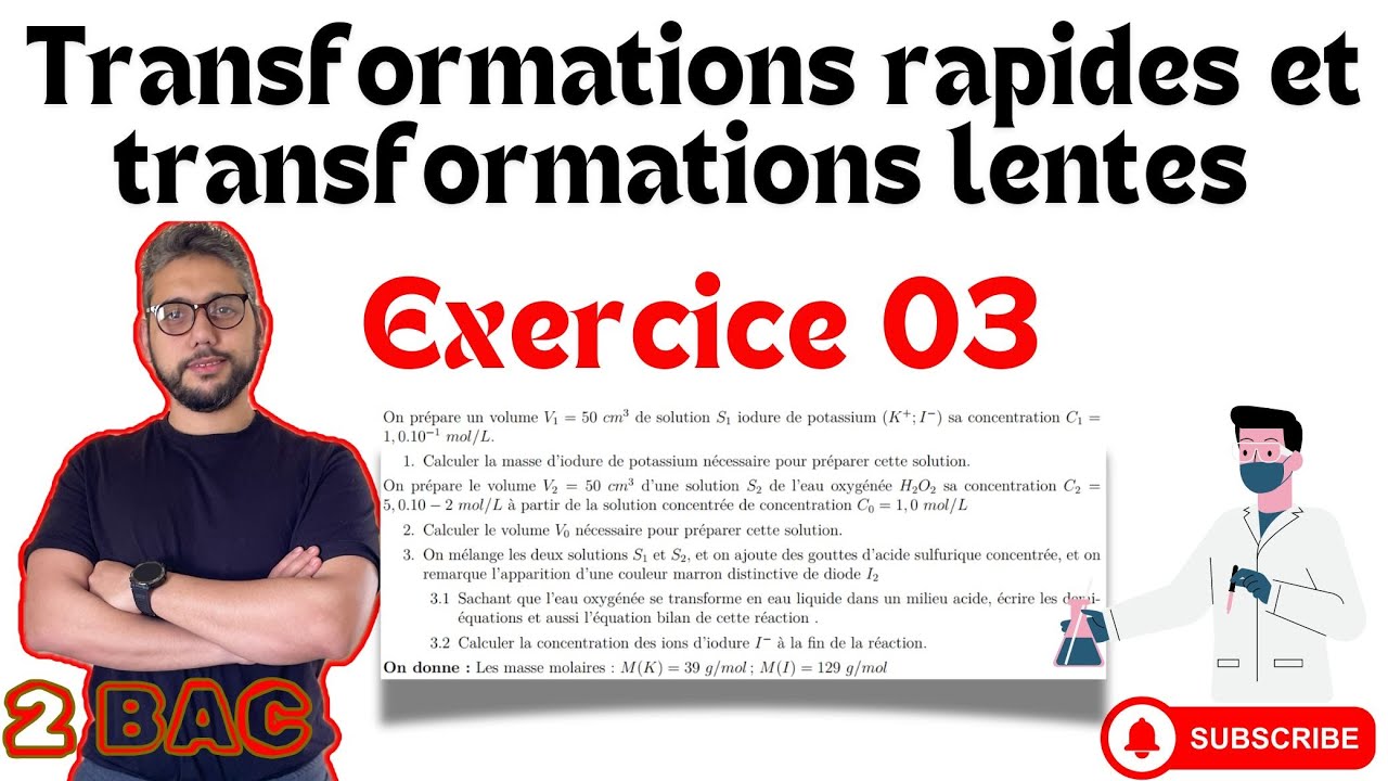 Exercice 03 - Transformations rapides et lentes - 2 BAC - Prof MOUSLIM 
