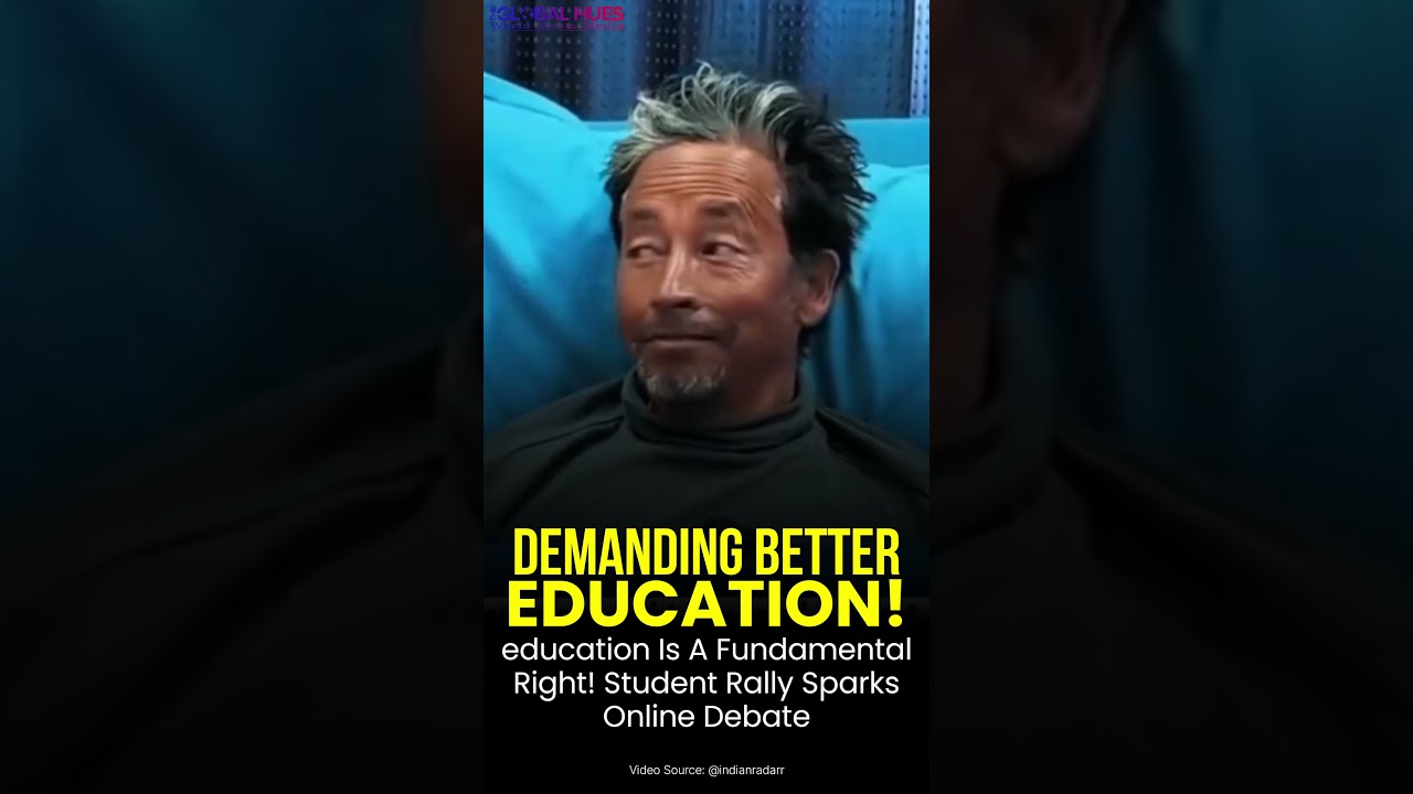 #education Is a #fundamental #right #student Rally Sparks Online #debate 💥 #sonamwangchuk #viralnews