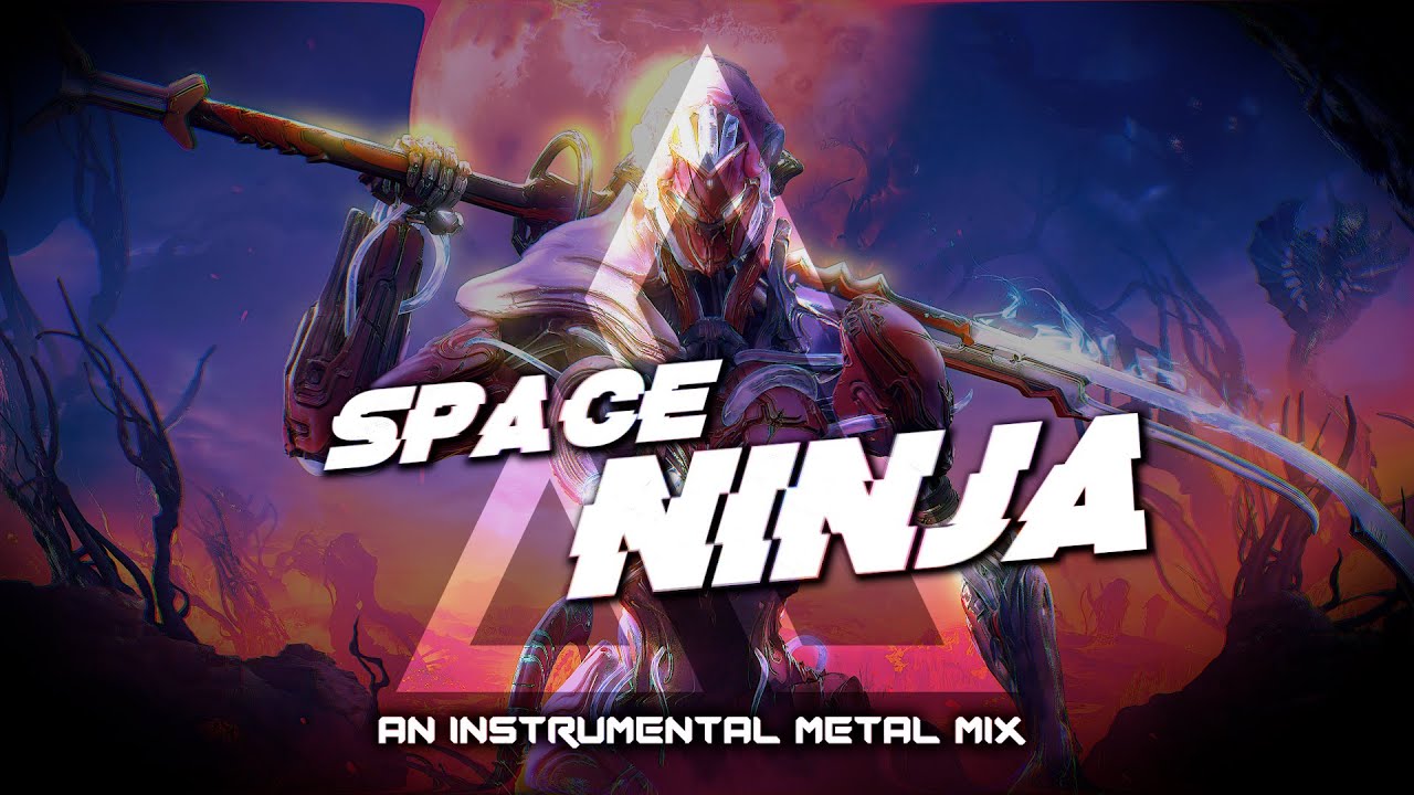SPACE NINJA // An Instrumental Metal Mix // Warframe Gameplay // 1 HOUR Gaming Music