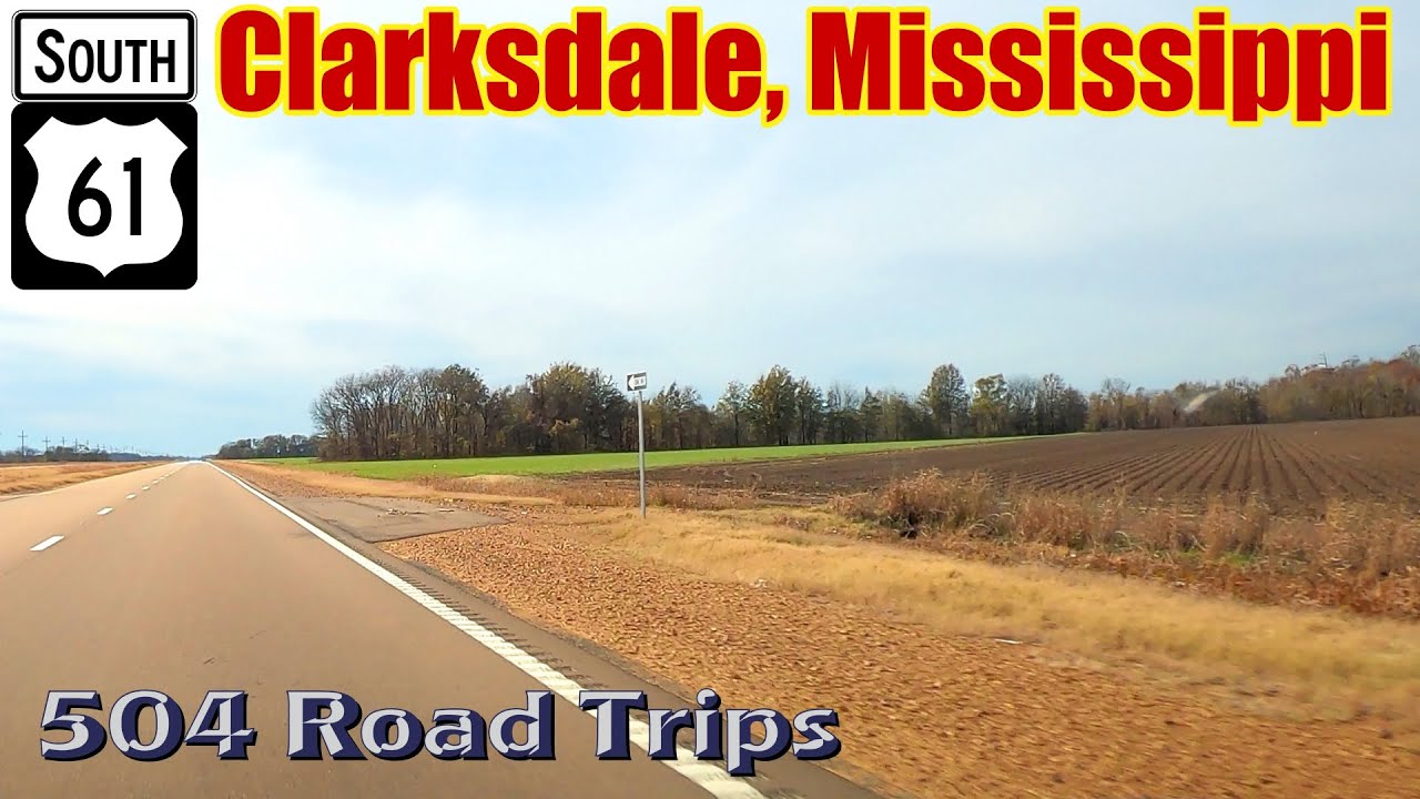 Road Trip #790 - US-61 S - Mississippi Mile 270-238 - Clarksdale