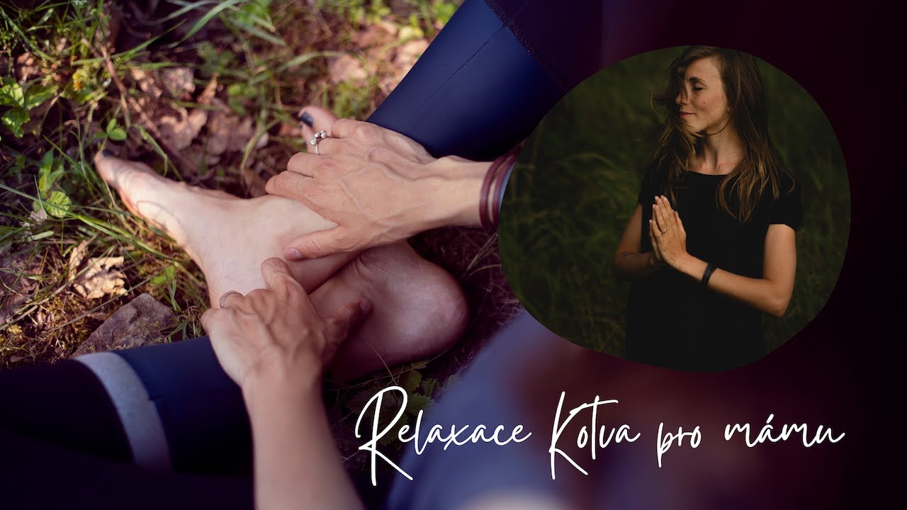 #19 | Relaxace Kotva pro mámu