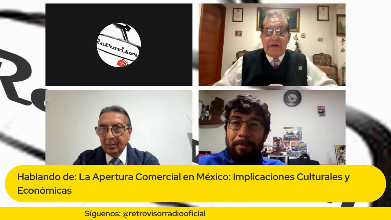 Charla Sobre Ruedas -  La Apertura Comercial en México: Implicaciones Culturales y Económicas
