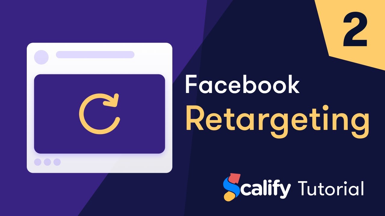 2. Facebook Retargeting Tutorial