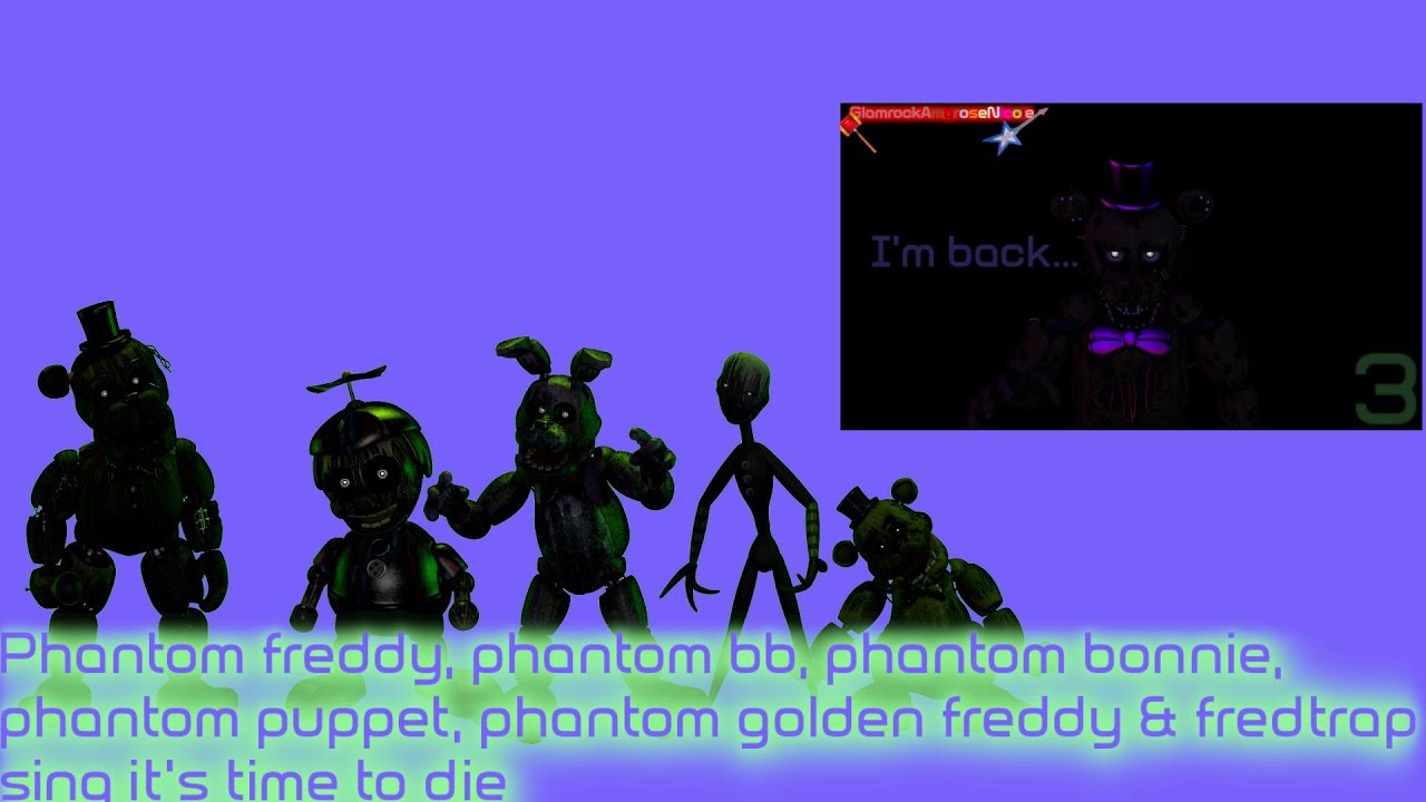 the phantoms and fredtrap sing: it's time to die