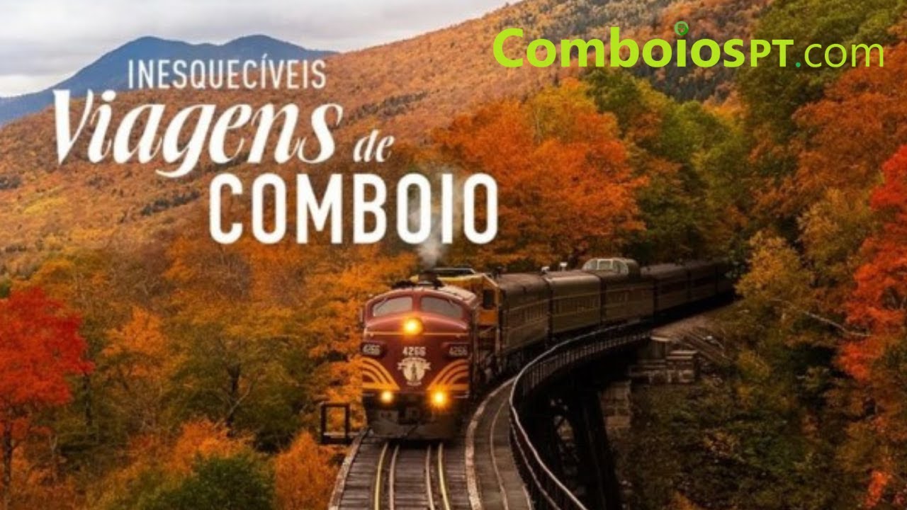 Inesquecíveis Viagens de Comboio