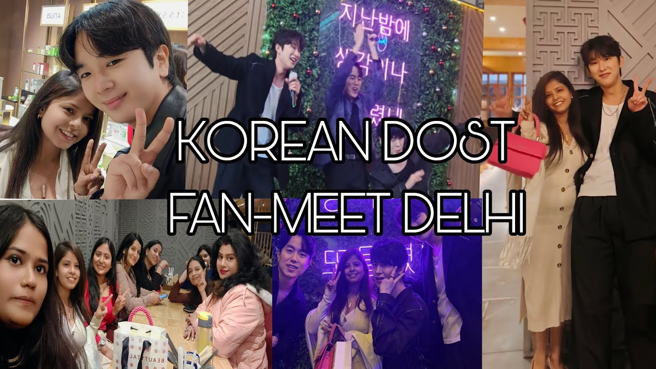 KOREAN DOST FAN-MEET DELHI || WITH MiN HOON JOSH & JAEIL || 5TH ANNIVERSARY OF KD