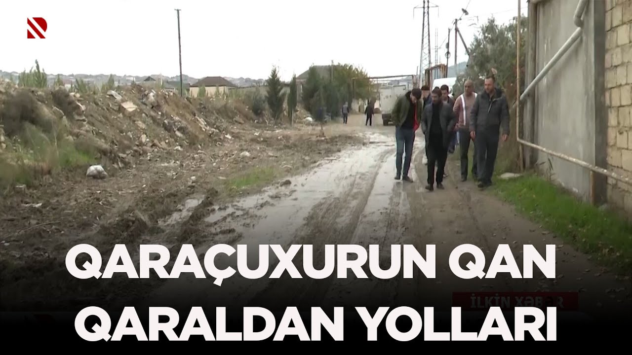 Qaraçuxurun qan qaraldan yolları - Bələdiyyə: Problemlərdən xəbərdarıq, lazımi tədbirlər görüləcək