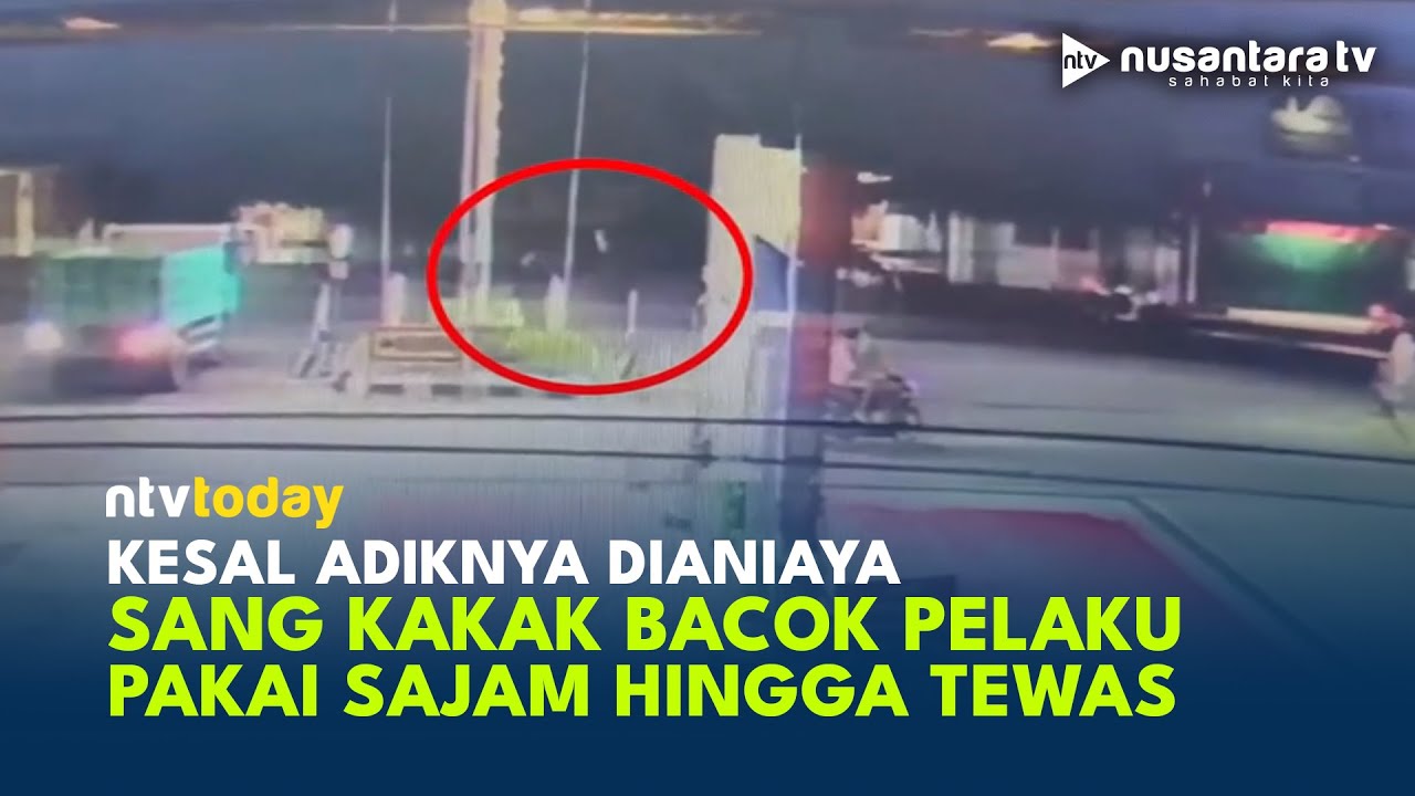 Ngeri! Tak Terima Adiknya Dianiaya, Kakak Bacok Pelaku hingga Tewas | NTV TODAY