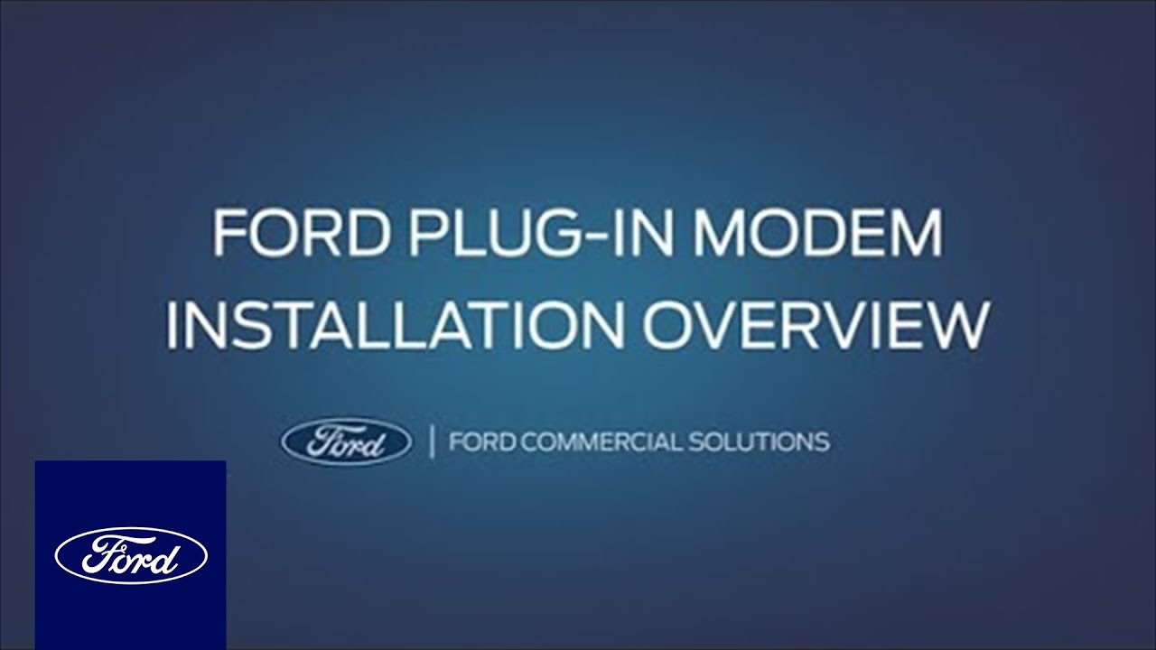 Ford Plug-In Modem: Installation Overview | Ford Commercial Solutions | Ford