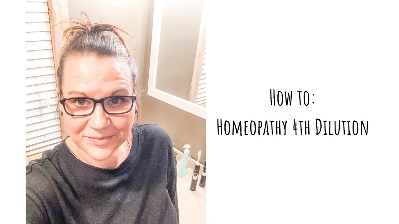 Homeopathic 4th Dilution Explained