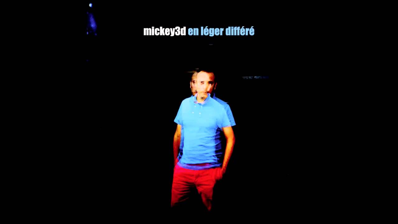 Mickey3d - En l&eacute;ger diff&eacute;r&eacute; (audio officiel)