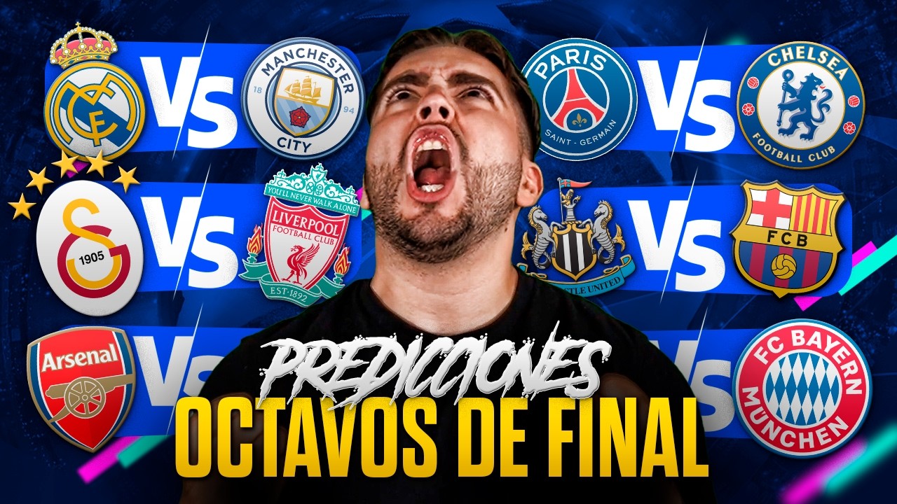 MIS PREDICCIONES OCTAVOS DE FINAL 2026 - Champions League