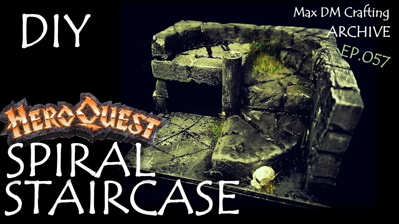 DIY HeroQuest SPIRAL STAIRCASE! | Max DM Crafting Archive - Ep. 057