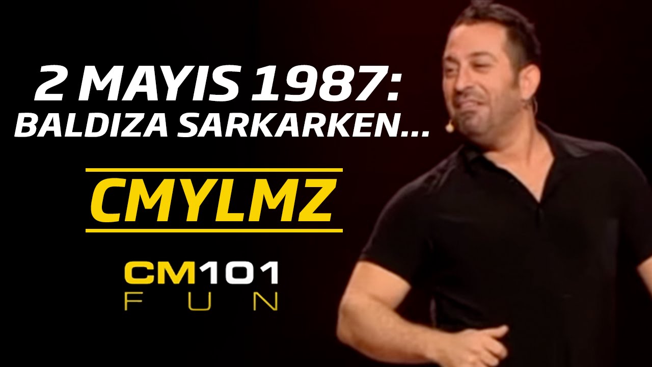 Cem Yılmaz | 2 Mayıs 1987: Baldıza sarkarken...