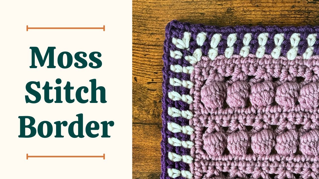 The Quick Moss Stitch Border You’ll Use Again and Again