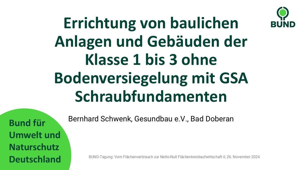Bauliche Anlagen und Gebäude der Klasse 1 bis 3 ohne Bodenversiegelung mit GSA Schraubfundamenten