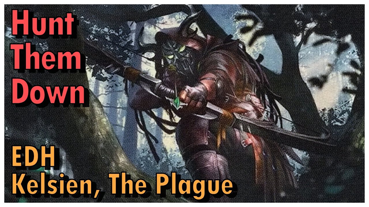 Kelsien, the Plague EDH Deck Tech | Magic the Gathering