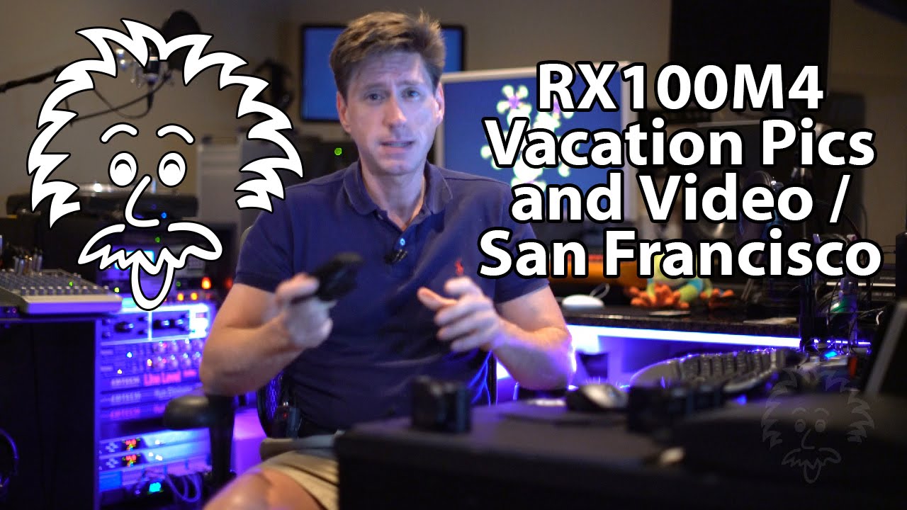 Sony RX100 Mark 4 on Vacation in San Francisco [brainyfaceproject]
