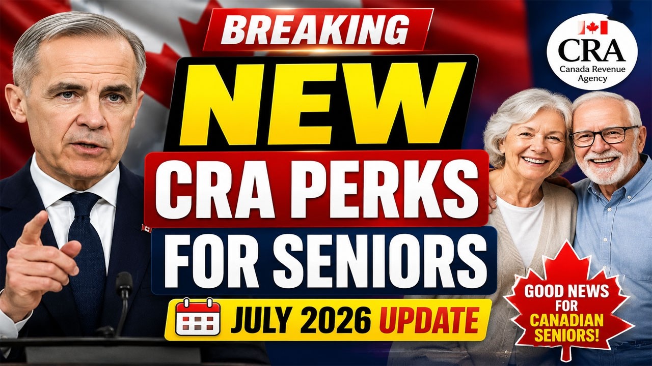 CRA Just Announced New Senior Perks 🇨🇦 | July 2026 Update