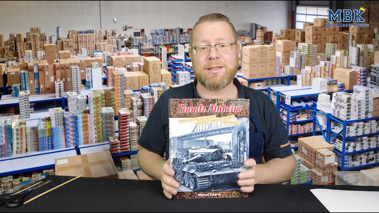 MBK packt aus #1158 - Einsatz Arnheim - German Armored Forces & their opponents Sep.44 (Zwarts)