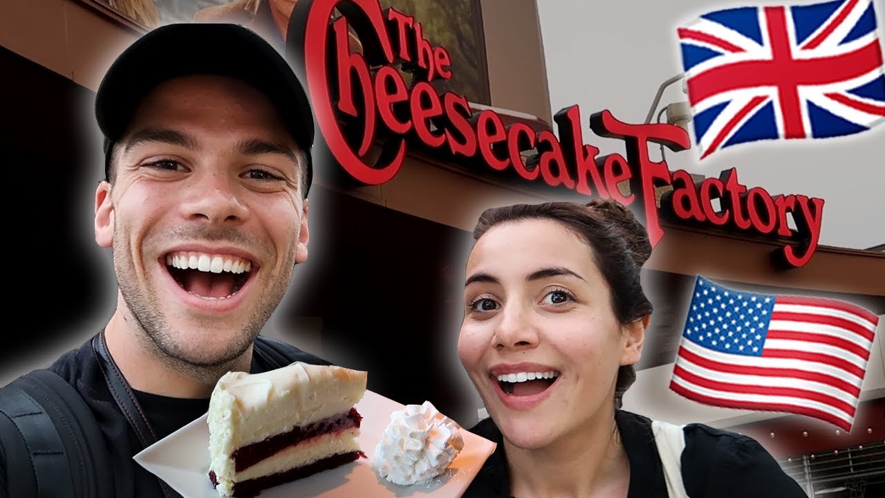 BRITISH Try CHEESECAKE FACTORY for the FIRST TIME!