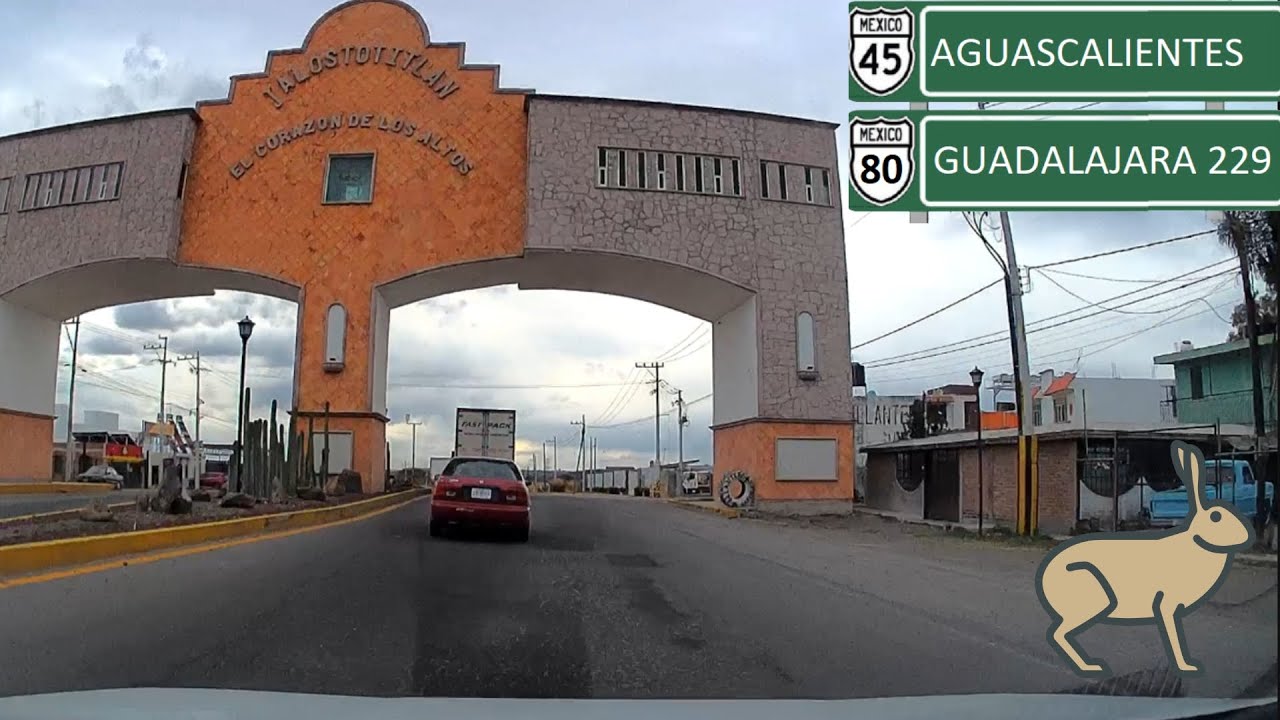 🇲🇽De Cd de Aguascalientes a Guadalajara, Jalisco (via libre)