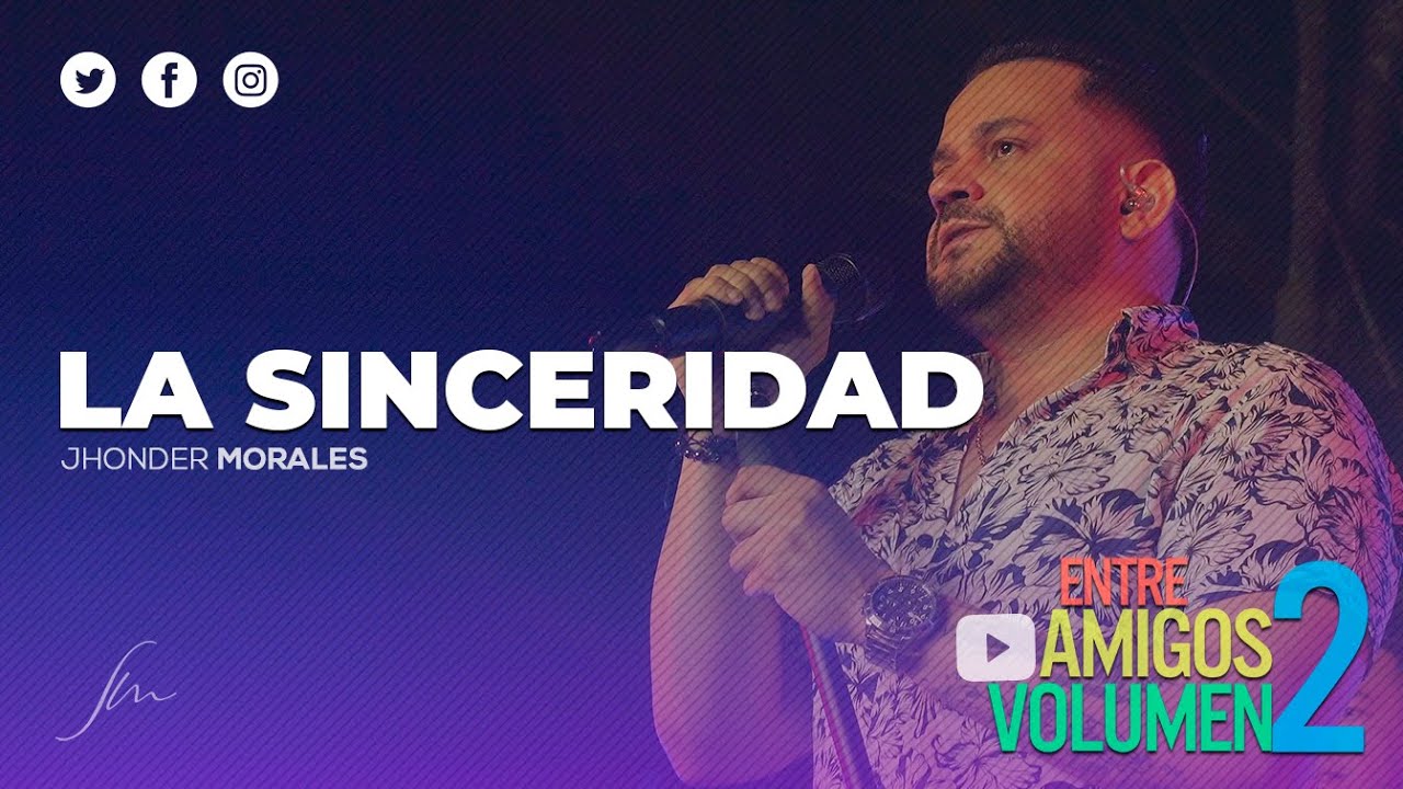 Jhonder Morales - La Sinceridad (Vivo)
