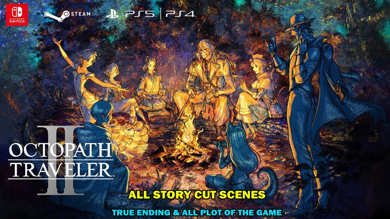Octopath traveler 2 - All story cut scenes - True ending and plot of the game