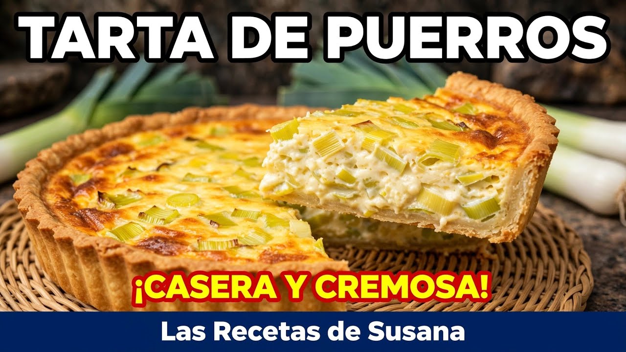 Tarta de Puerros Casera | Receta Paso a Paso @lasrecetasdesusana 