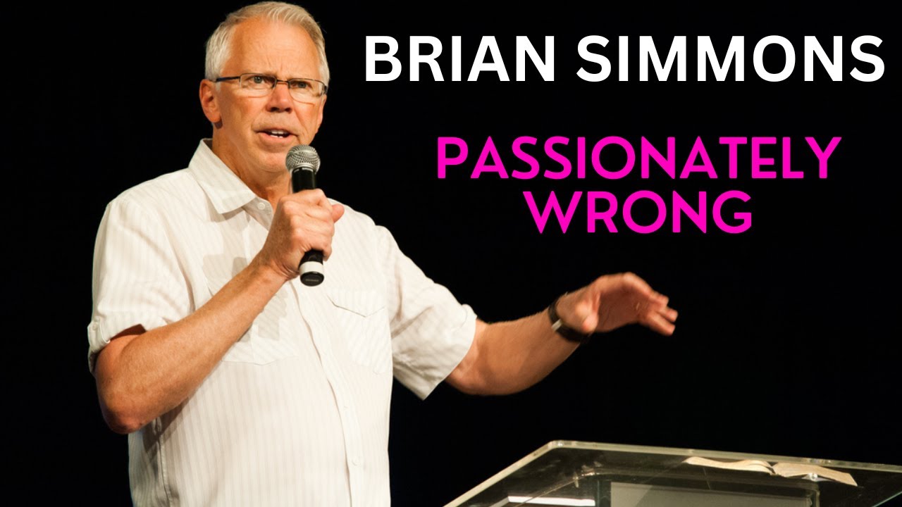 Brian Simmons: Passionately Wrong