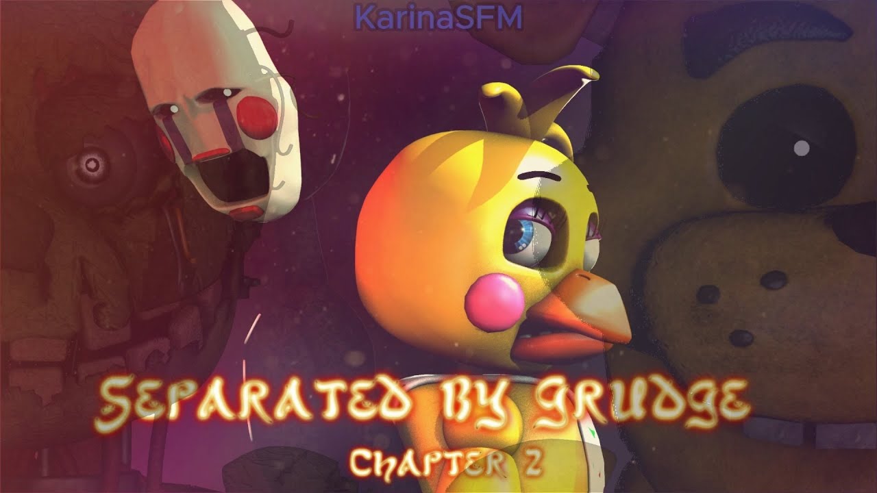 [FNAF SFM] Separated by Grudge Season 1 Episode 2 || The past makes you change