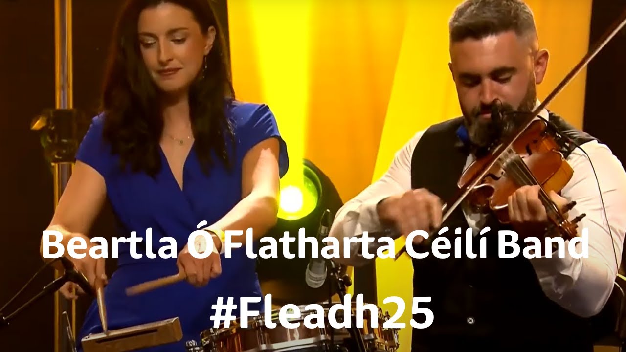 Beartla Ó Flatharta Céilí Band | Fleadh25 | TG4