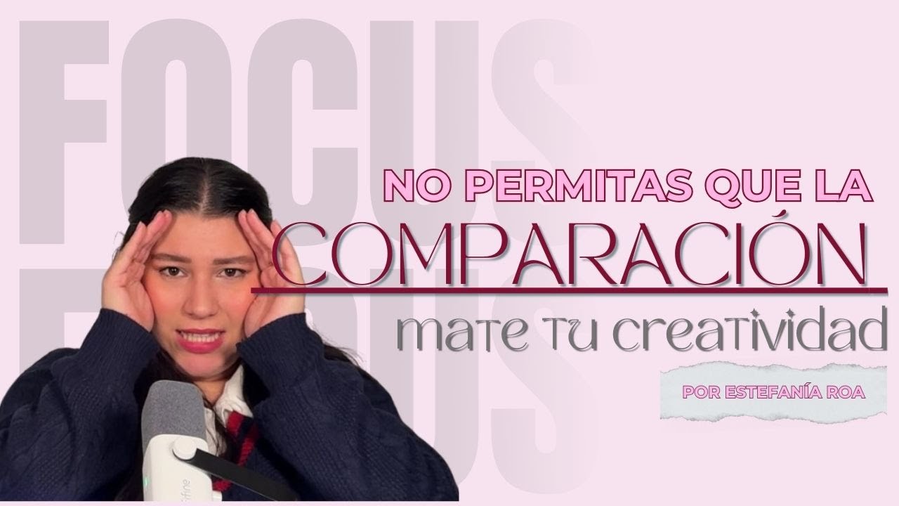 Céntrate en ser creativo para tu marca ¡No te compares!
