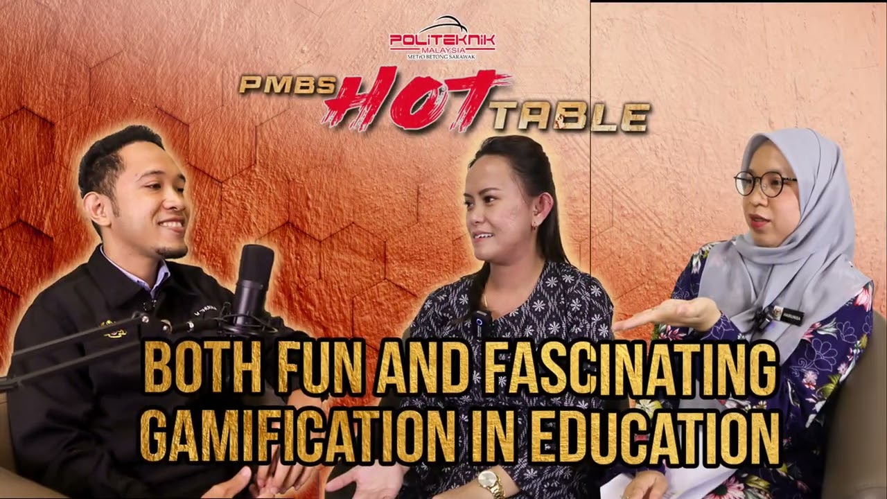 PMBS HOT TABLE: GAMIFICATION IN EDUCATION