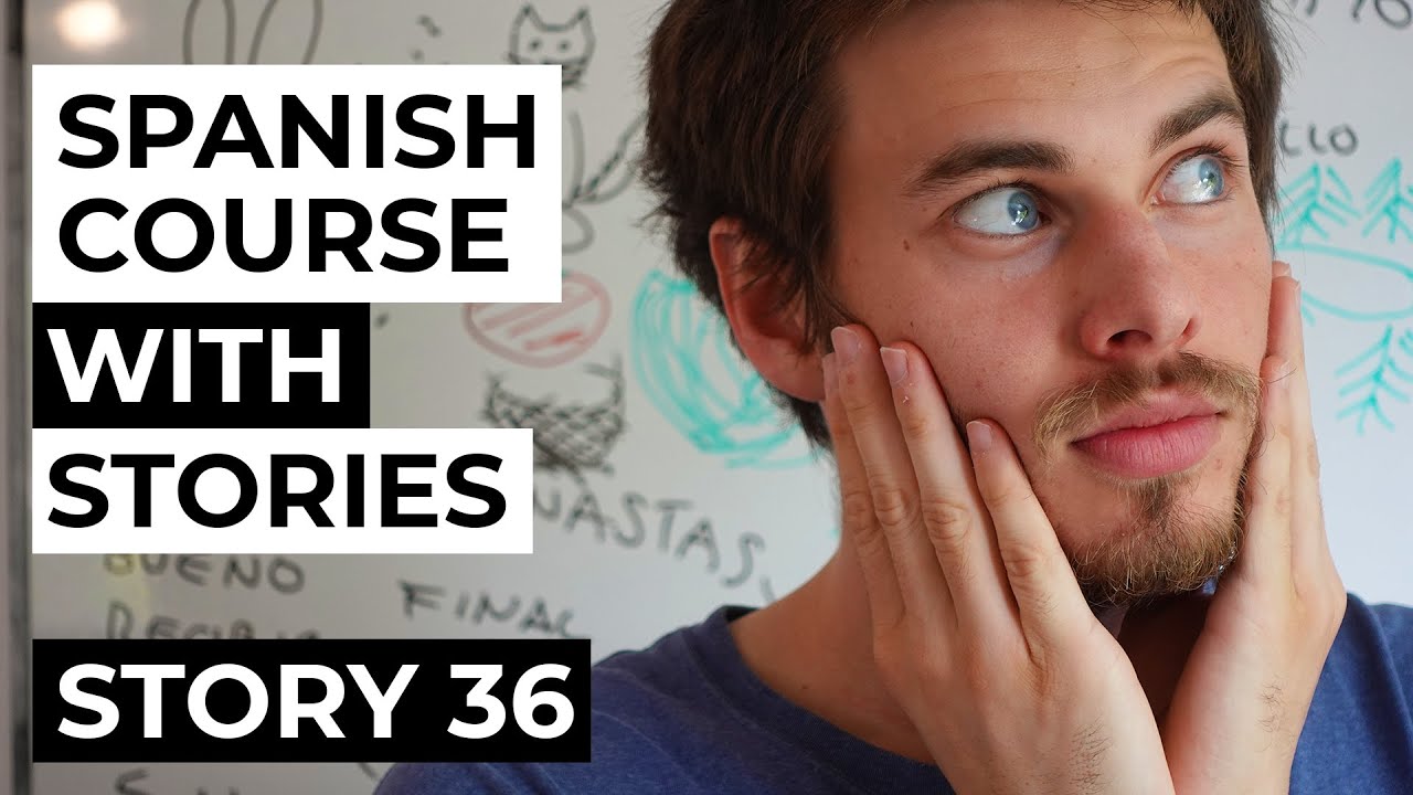 Spanish comprehensible input full course | Story 36
