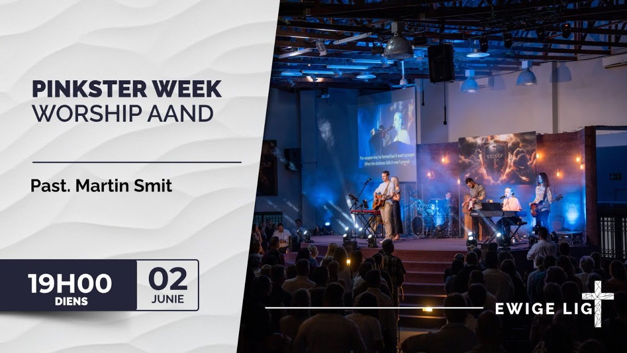 Ewige Lig Pinksterfees Worshipaand