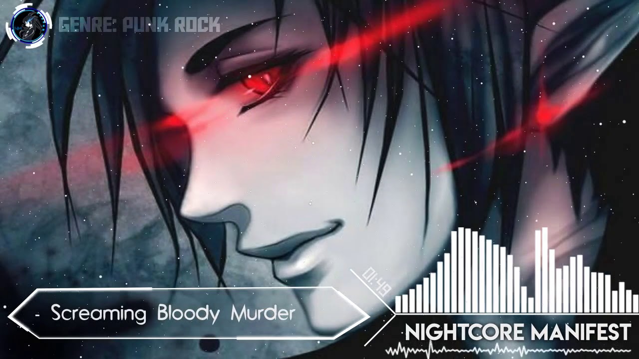 【Nightcore】Screaming Bloody Murder [Sum 41]