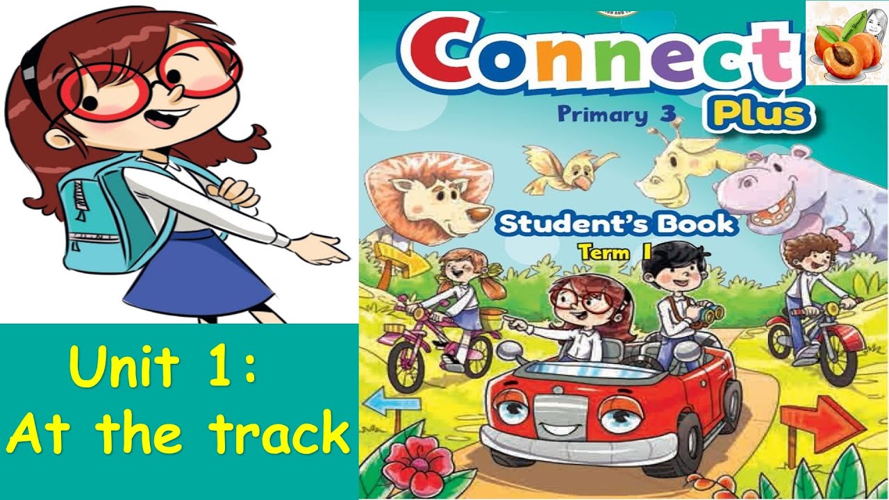 Connect plus primary 3 🏅 🏆 unit 1 Lesson 1 🏋At the track 😀 حصريا نصوص أستماع الوزارة