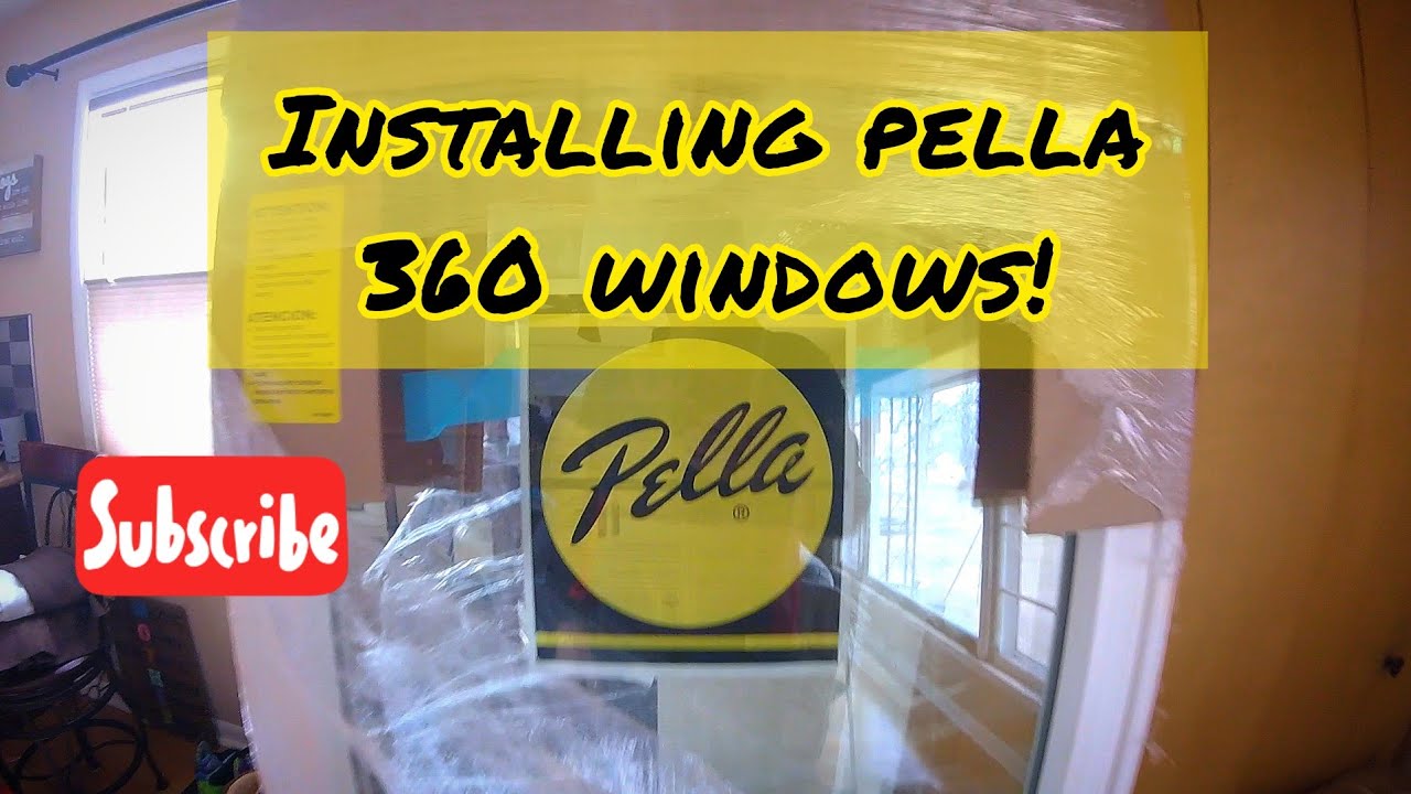 INSTALLING PELLA 360 SERIES WINDOWS