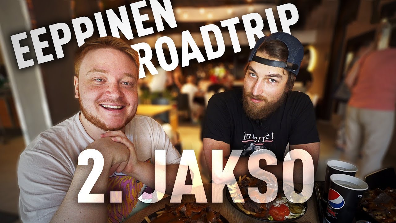 Suomen parasta kebabbia!?- #2 Eeppinen Roadtrip