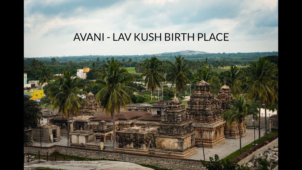 Avani - Lav Kush Birth Place | Karnataka | Historical Place