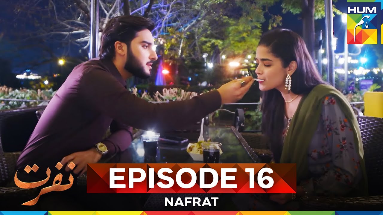 Nafrat Episode 16